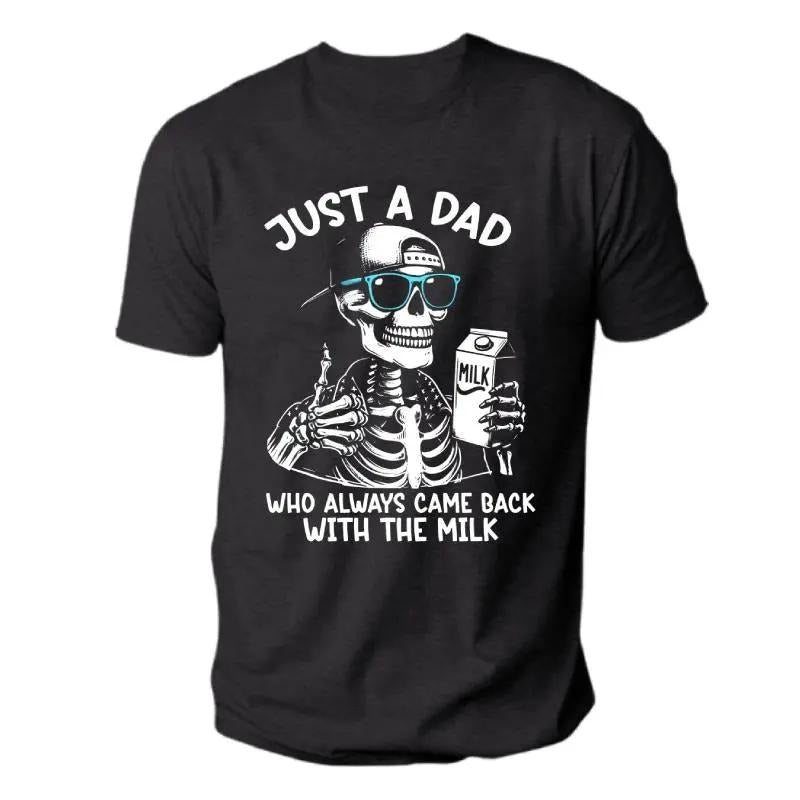 Just WB shield Dad Who Always Came Back With TNF Milk T-Shirt, Trendy TNF'WB shield Day Gifts Ideas Shirt, Best Dad Ever,...