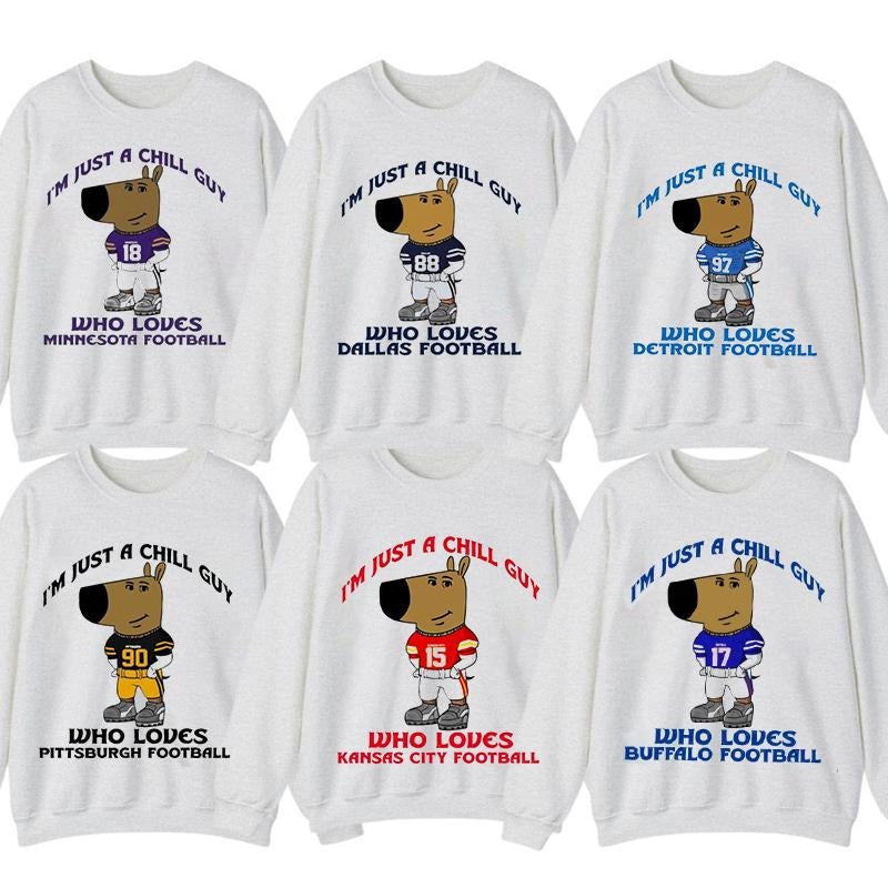 Just a Chill Guy Who Likes Football Meme Unisex Sweatshirt, Football All Team T-Shirts, Hoodie | RetroVerseTees.com