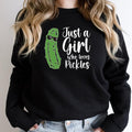 Just a Girl Who Loves Pickles Sweatshirt, Pickles Lover Gift Sweater, Trendy Pickle Hoodie For Woman, Cucumber Long...