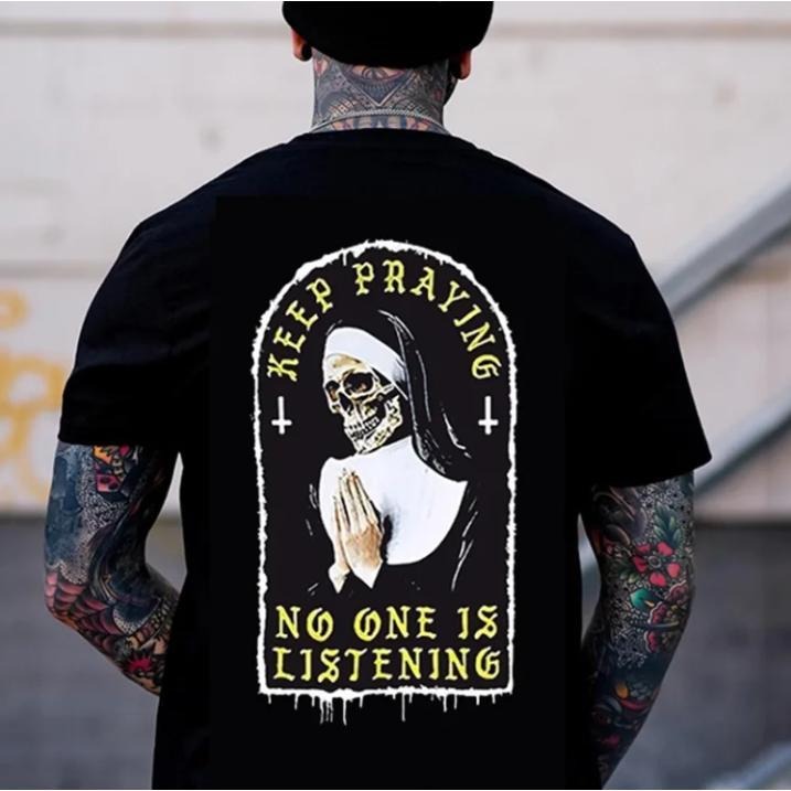 KEEP PRAYING NO ONE IS LISTENING Skull Graphic Black Print T-shirt Hoodie, Sweatshirt | RetroVerseTees.com