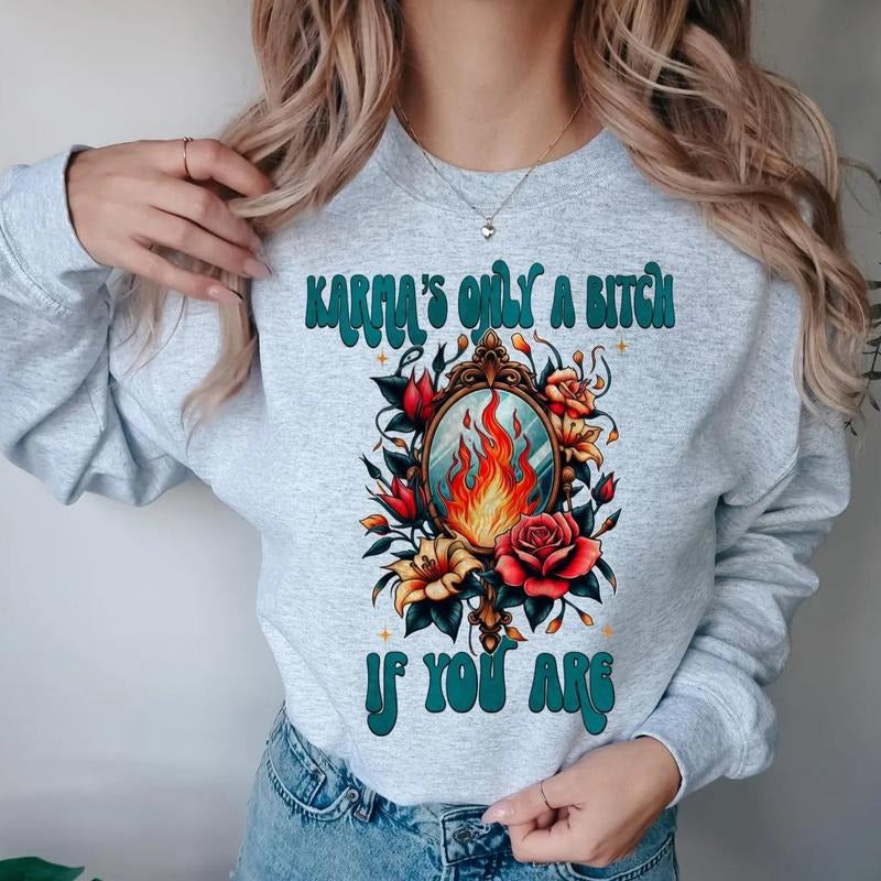 Karma is only a B if you are DTF Transfers - THIS IS NOT A SHIRT Hoodie, Sweatshirt | RetroVerseTees.com