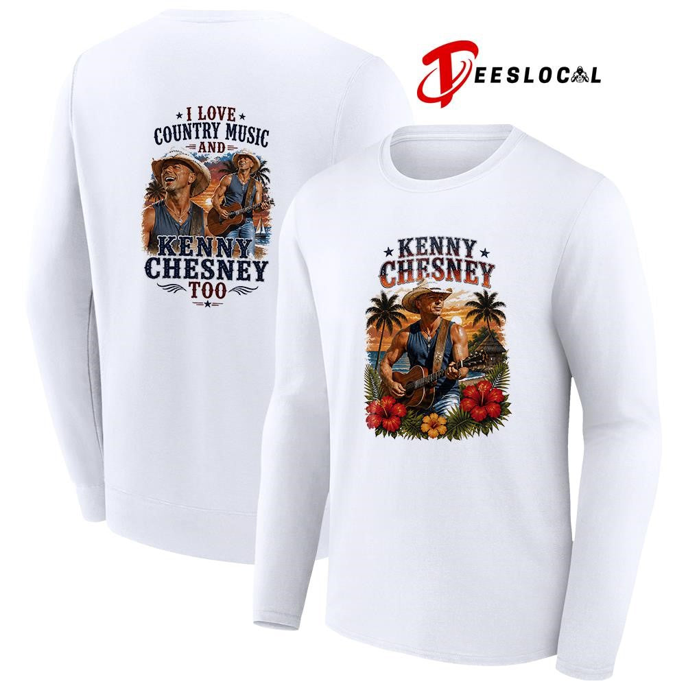 Kenny Chesney I love country music graphic shirt
