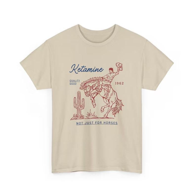 Ketaminnn unisex cotton t-shirt not just for horses Hoodie, Sweatshirt | RetroVerseTees.com