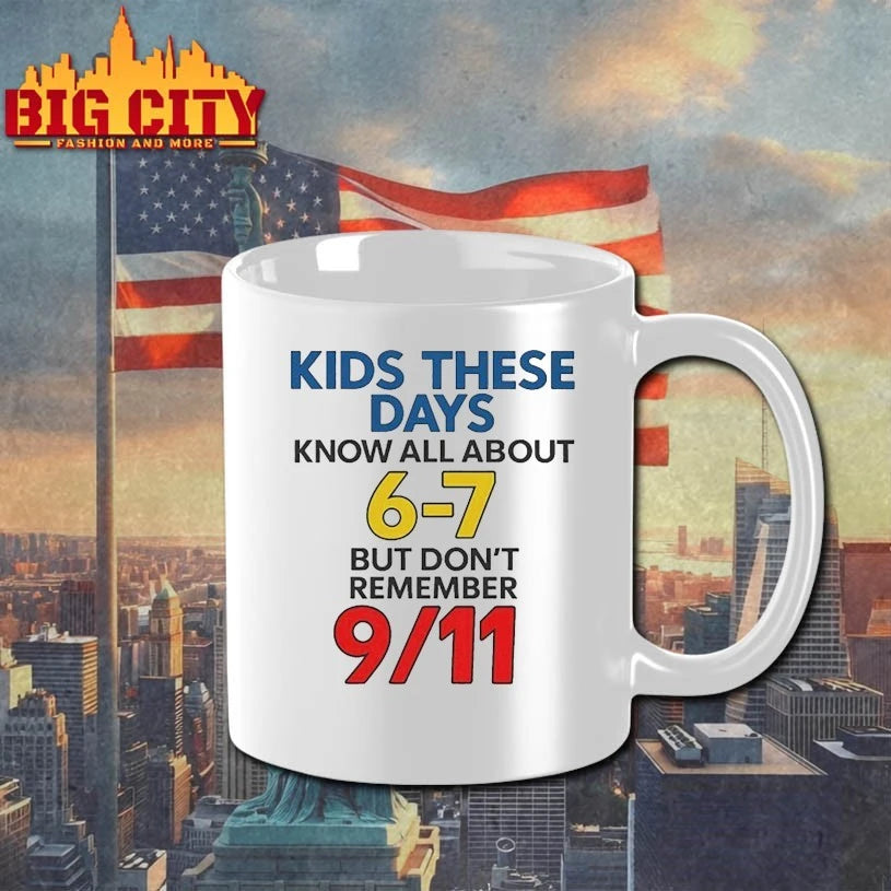 Kids These Days Know All About 6-7, But Don’t Remember 9 11 shirt