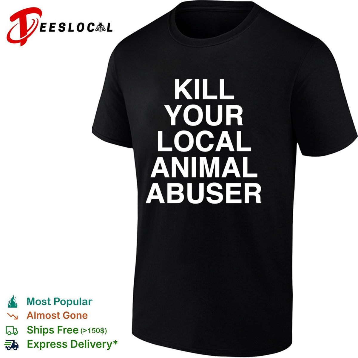 Kill your local animal abuser shirt