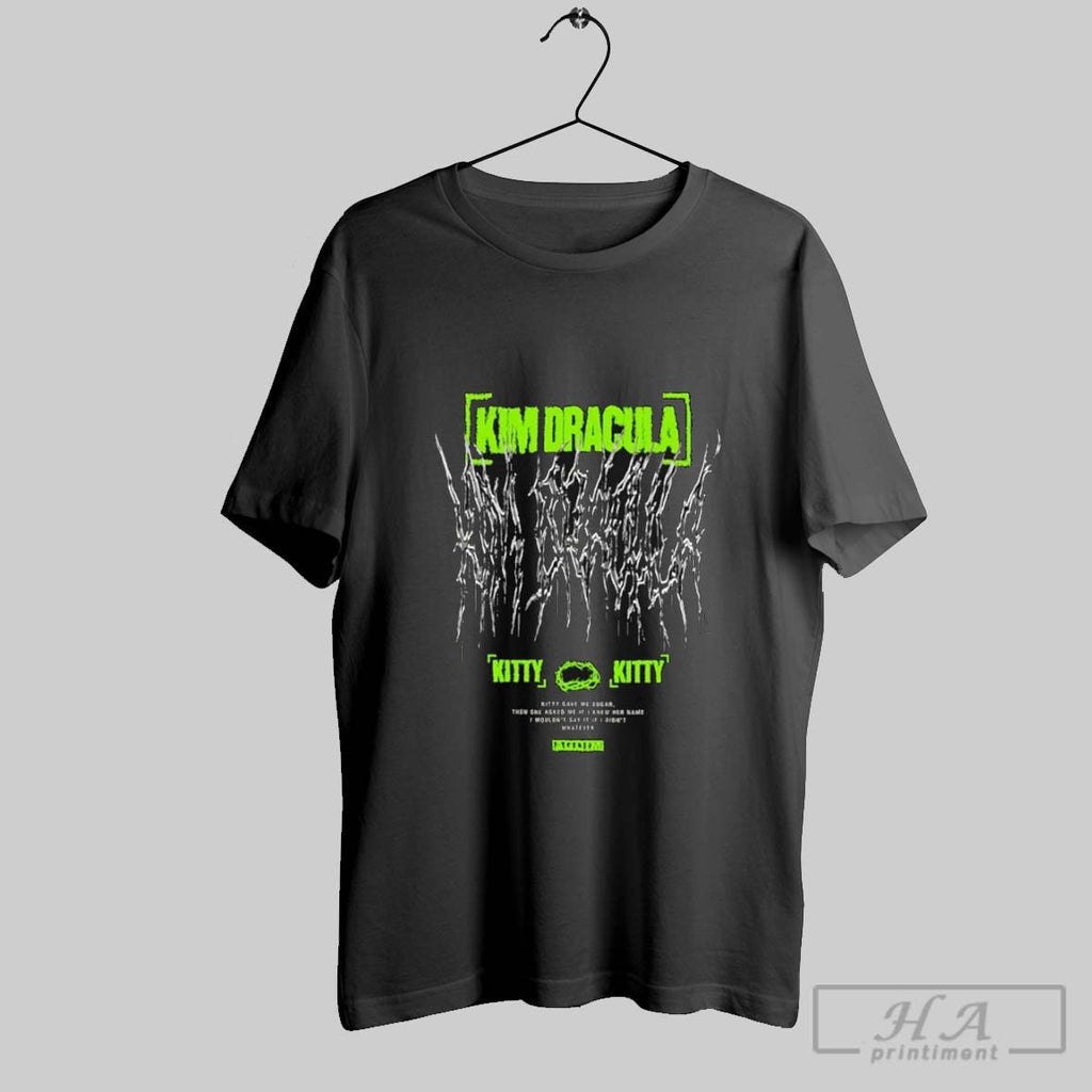 Kim Dracula Kitty Kitty T Shirts