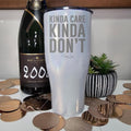Kinda Care Kinda Don't Laser Etched Tumbler T-Shirts, Hoodie, Sweatshirt | RetroVerseTees.com