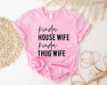 Kinda House Wife Kinda Thug Wife Shirt, Funny Wife Shirt, Engagement Gift Tee, Gift T-shirt For Bride, Mom Shirt. Hoodie,...
