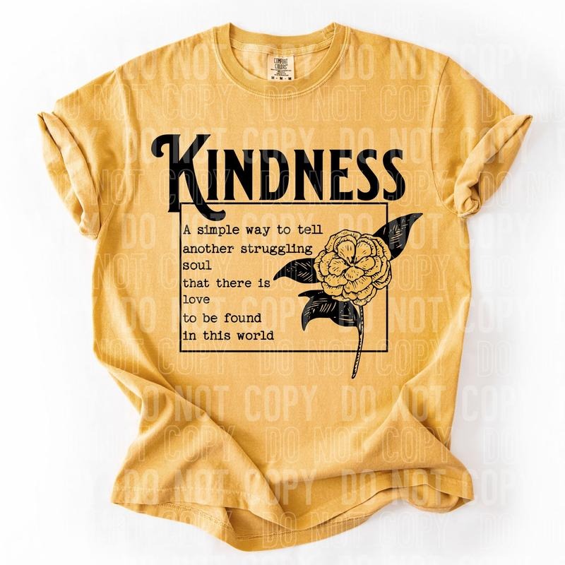 Kindness DTF Transfers - THIS IS NOT A SHIRT Hoodie, Sweatshirt | RetroVerseTees.com