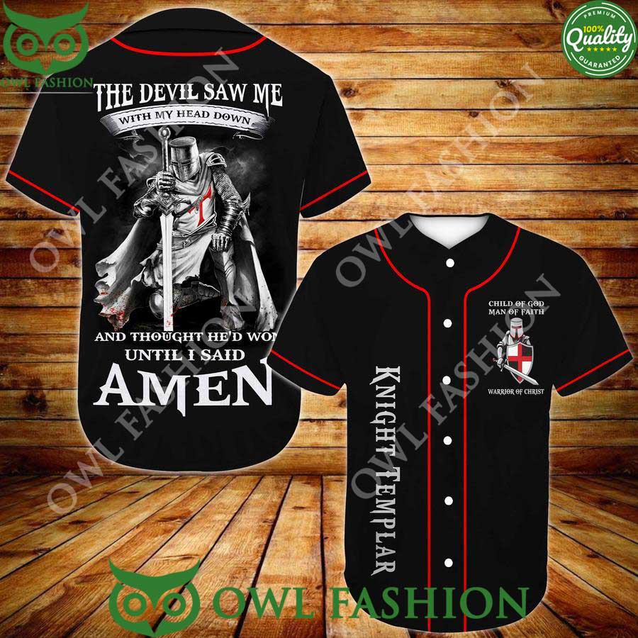 Knight Templar The Devil Saw Me With My Head Down Baseball Jersey Shirt