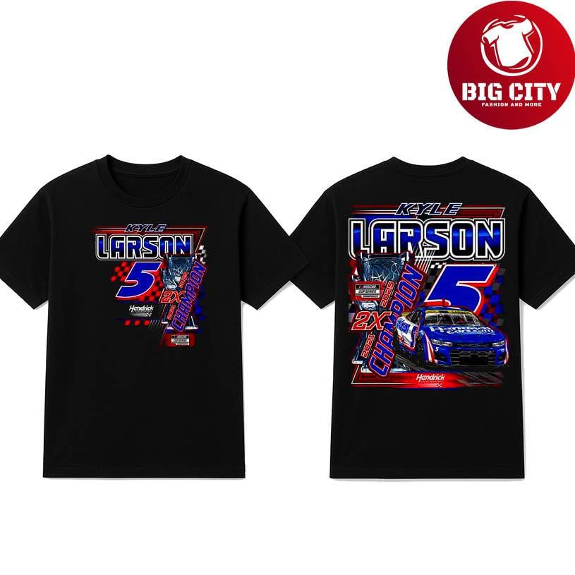 Kyle Larson Hendrick Motorsports Two-Time NASCAR Cup Series Champion Two Sided Shirt