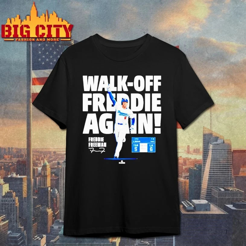 LA Freddie Freeman Walk Off Freddie Again signature shirt