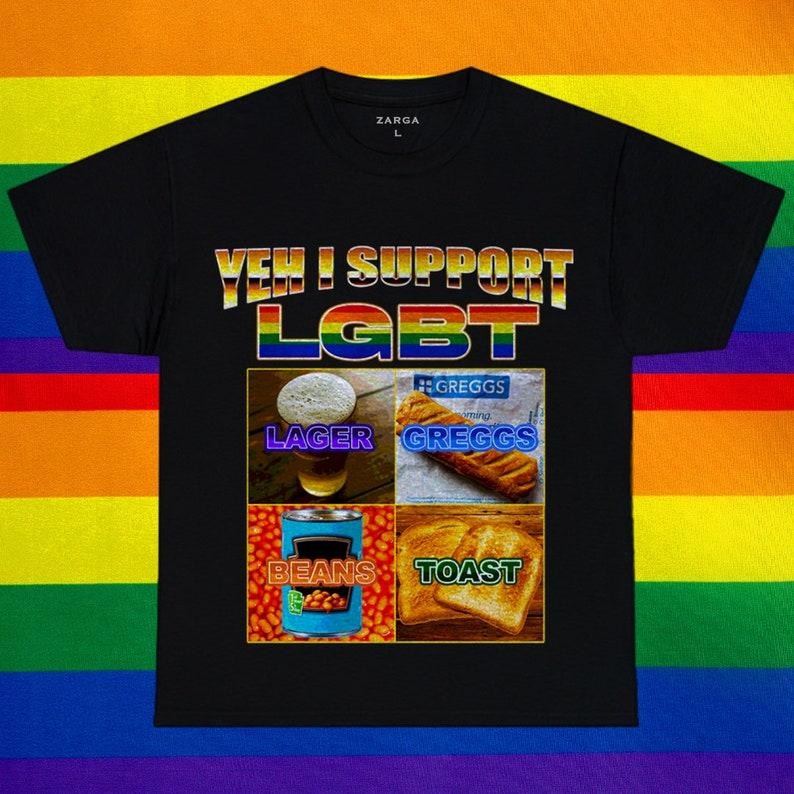 LGBT Lager Greggs Beans Toast Pride Funny Meme Parody Tee t-shirt Hoodie, Sweatshirt | RetroVerseTees.com