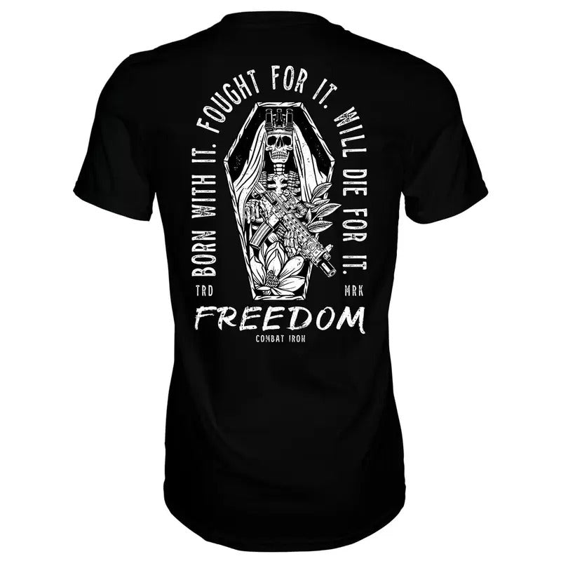 LIVE FOR IT. FIGHT FOR IT. FREEDOM MEN'S T-SHIRT, HUMOR SHIRTS, FUNNY TEE SHIRT Hoodie, Sweatshirt | RetroVerseTees.com