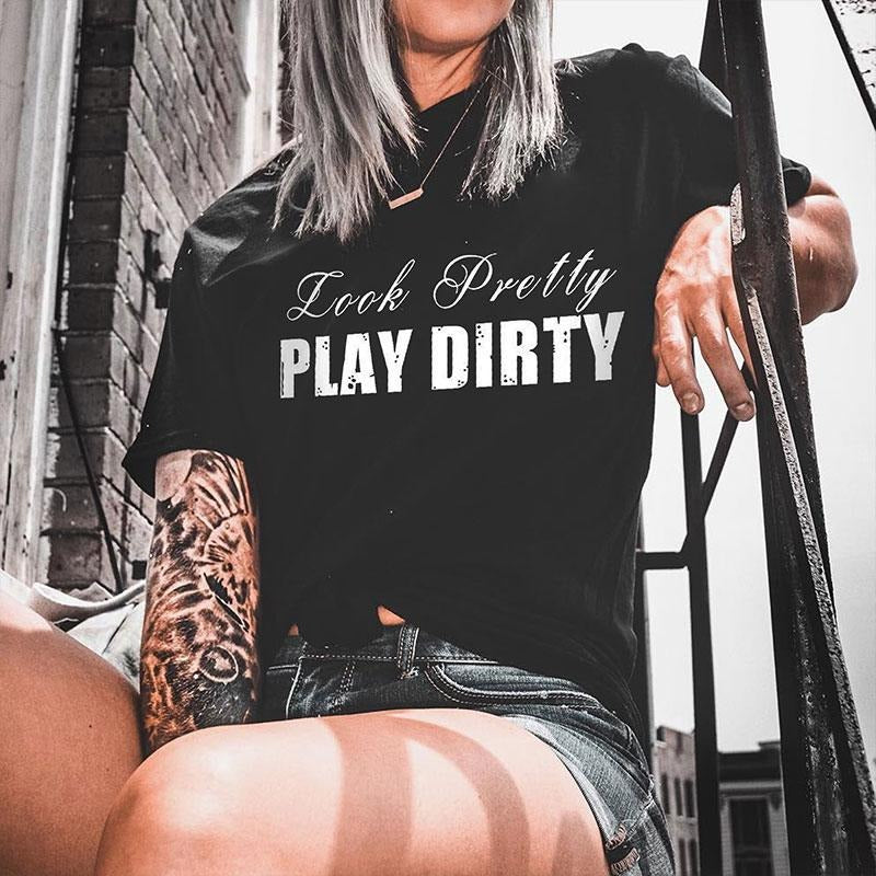 LOOK PRETTY PLAY DIRTY Print Women'WB shield tshirt,hoodie, sweatshirt, TNF tatoo merch summer outfits, style,...