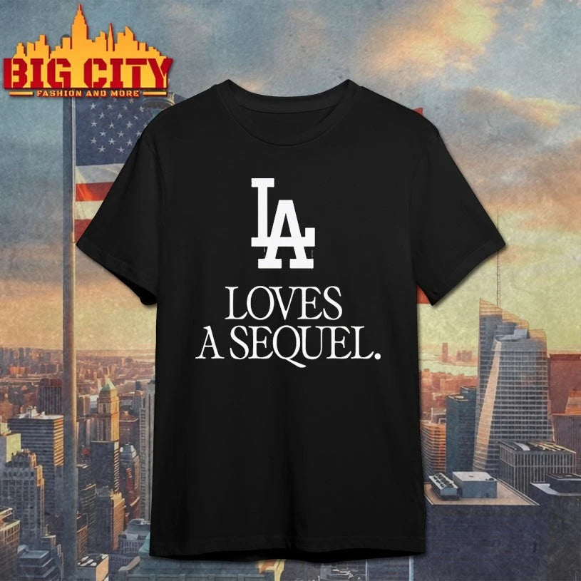 La Love A Sequel Shirt 2025 Los Angeles Dodgers Champions shirt