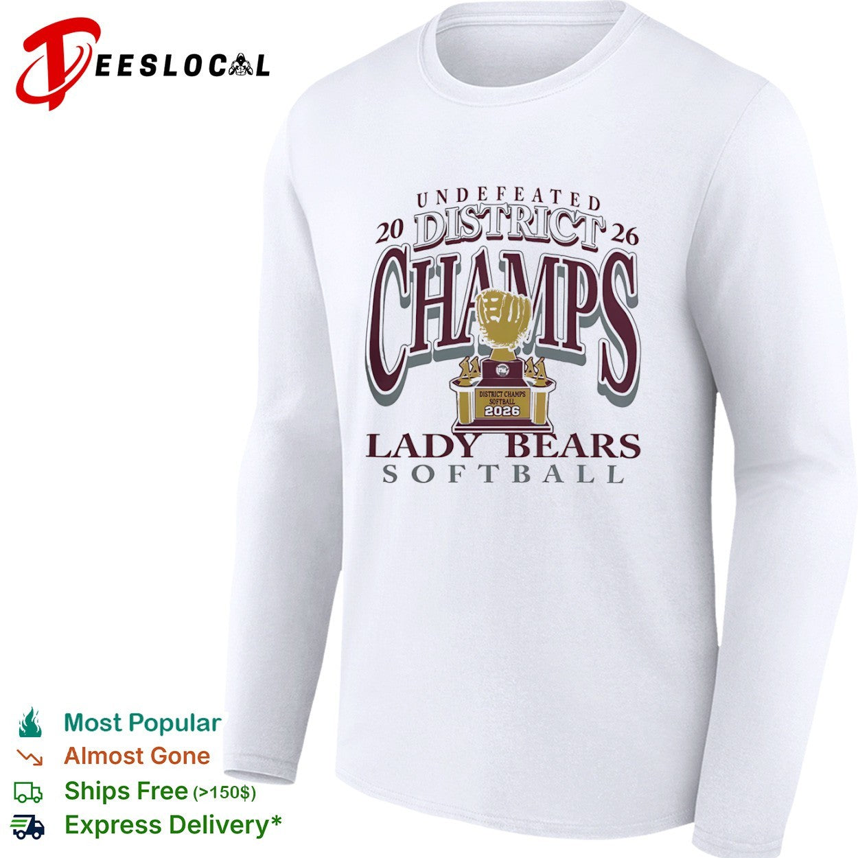 Lady Bears Softball Undefeated 2026 District Champs shirt