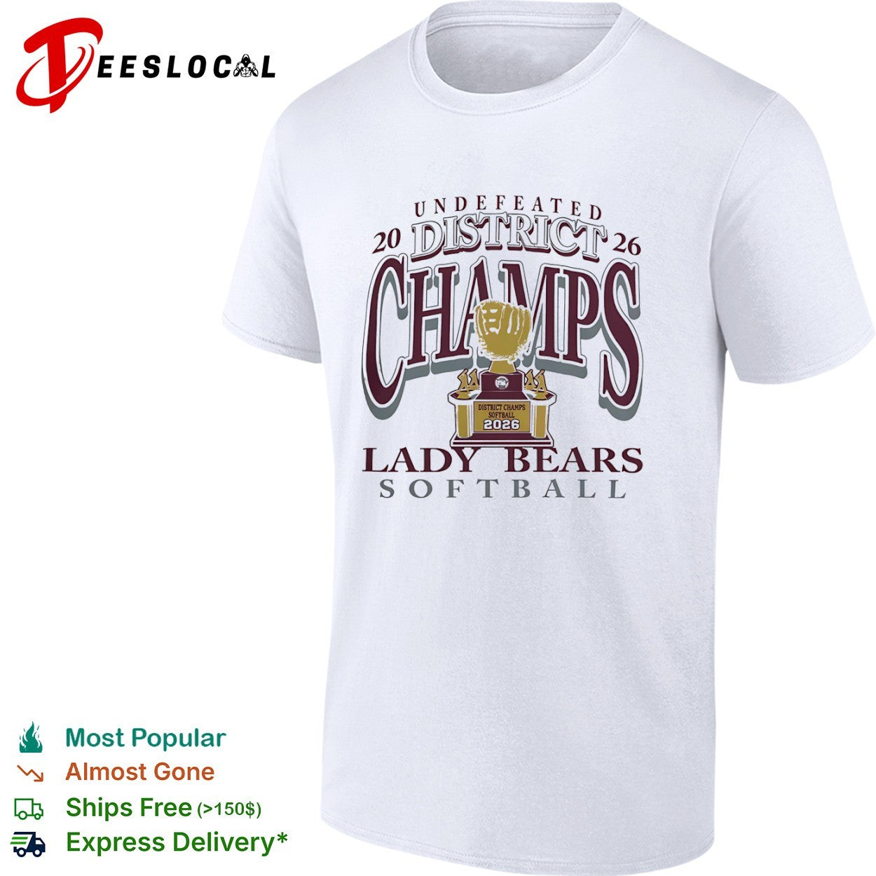 Lady Bears Softball Undefeated 2026 District Champs shirt