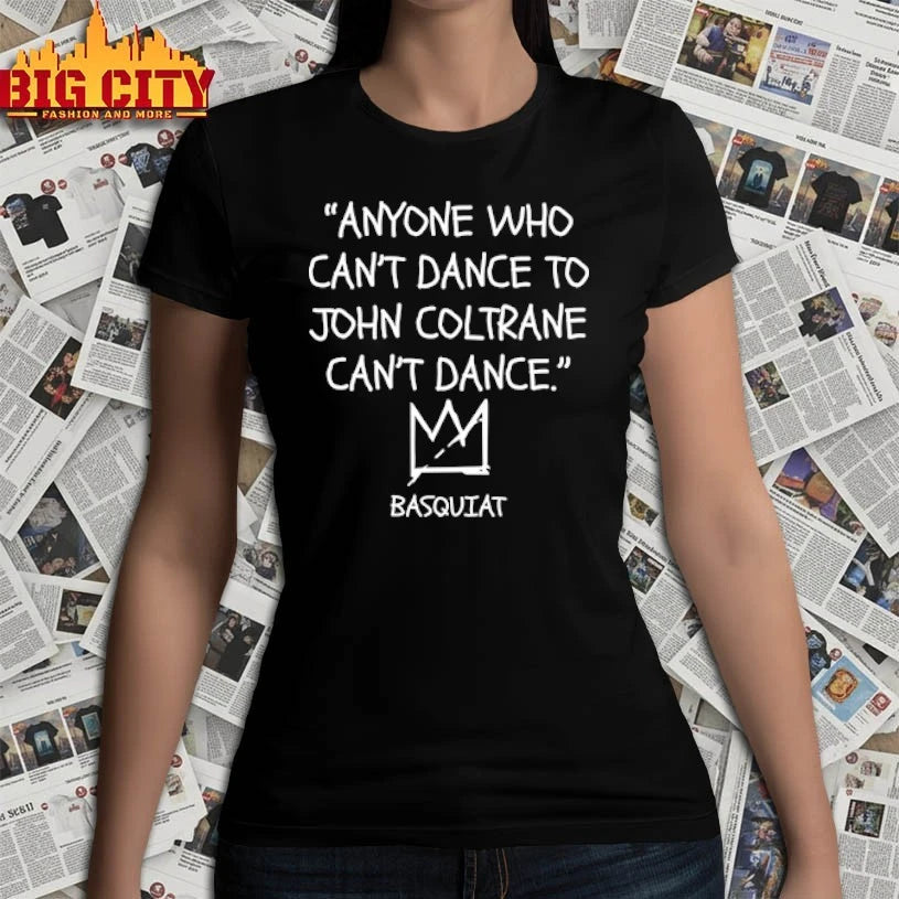 Lakecia Benjamin Anyone Who Can’t Dance To John Coltrane Can’t Dance shirt