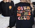 Latarshia Grant Store Overstimulated Moms Club Shirt Cotton Womenswear Fabric Polyester Hoodie, Sweatshirt