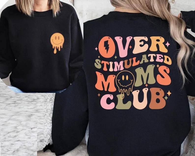 Latarshia Grant Store Overstimulated Moms Club Shirt Cotton Womenswear Fabric Polyester Hoodie, Sweatshirt