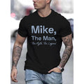 [Legend Tee] Soft Cotton Personalized Mike Legend Tee - "Mike, The Man, The Myth, The Legend" Print