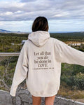 Let All That You Do Be Done In Love Hoodie, 1 corinthians 16 14 hoodie Cotton Womenswear Light Polyester T-Shirts, Sweatshirt