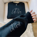 Let Go Let God Crew Sweatshirt T-Shirts, Hoodie | RetroVerseTees.com