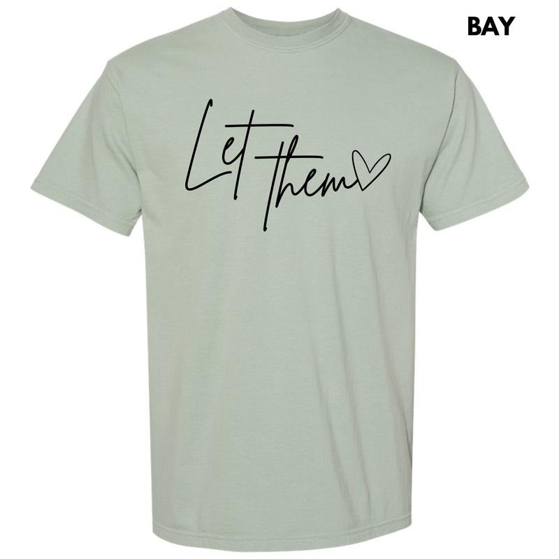 Let Them Script Comfort Colors T-Shirt 'NLB' Hoodie, Sweatshirt | RetroVerseTees.com