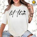 Let Them T-shirt DRG, Positive Saying, Mental Health, Self Love Club, Self Motivation, Positive Women, Gift For Women...