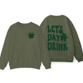 Let's Day Drink Sweatshirt, Lucky Clover Sweater, St Patricks Day Sweatshirt, Womens Sweatshirt, Crewneck, Shamrock...