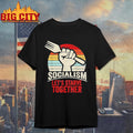 Lets Starve Together Anti Socialism Shirt