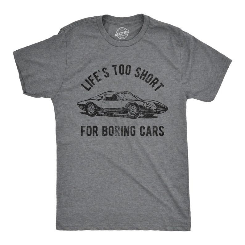 Life's Too Short To Drive Boring Cars Shirt, Mechanics Shirts, Dad Shirt, Father's Day Gift, Handyman Gifts, Car Lover...