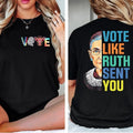 Like Ruth Sent You Both Sided Shirt, Funny Election 2024 Shirt, Empowering Political Shirt, Feminist Gift, Unisex Short...
