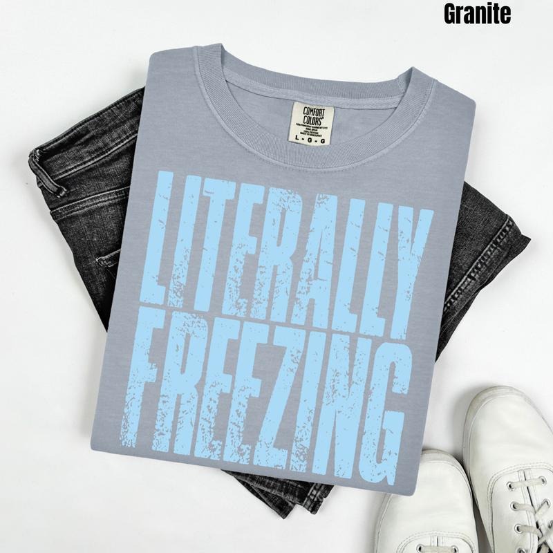Literally Freezing Comfort Colors T-Shirt 'NLB' Hoodie, Sweatshirt | RetroVerseTees.com