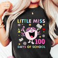 Little Miss 100 Days Of School Shirt, Teacher 100 Days of School Tee, Celebrate 100th Day, Funny Teacher Student Shirt,...