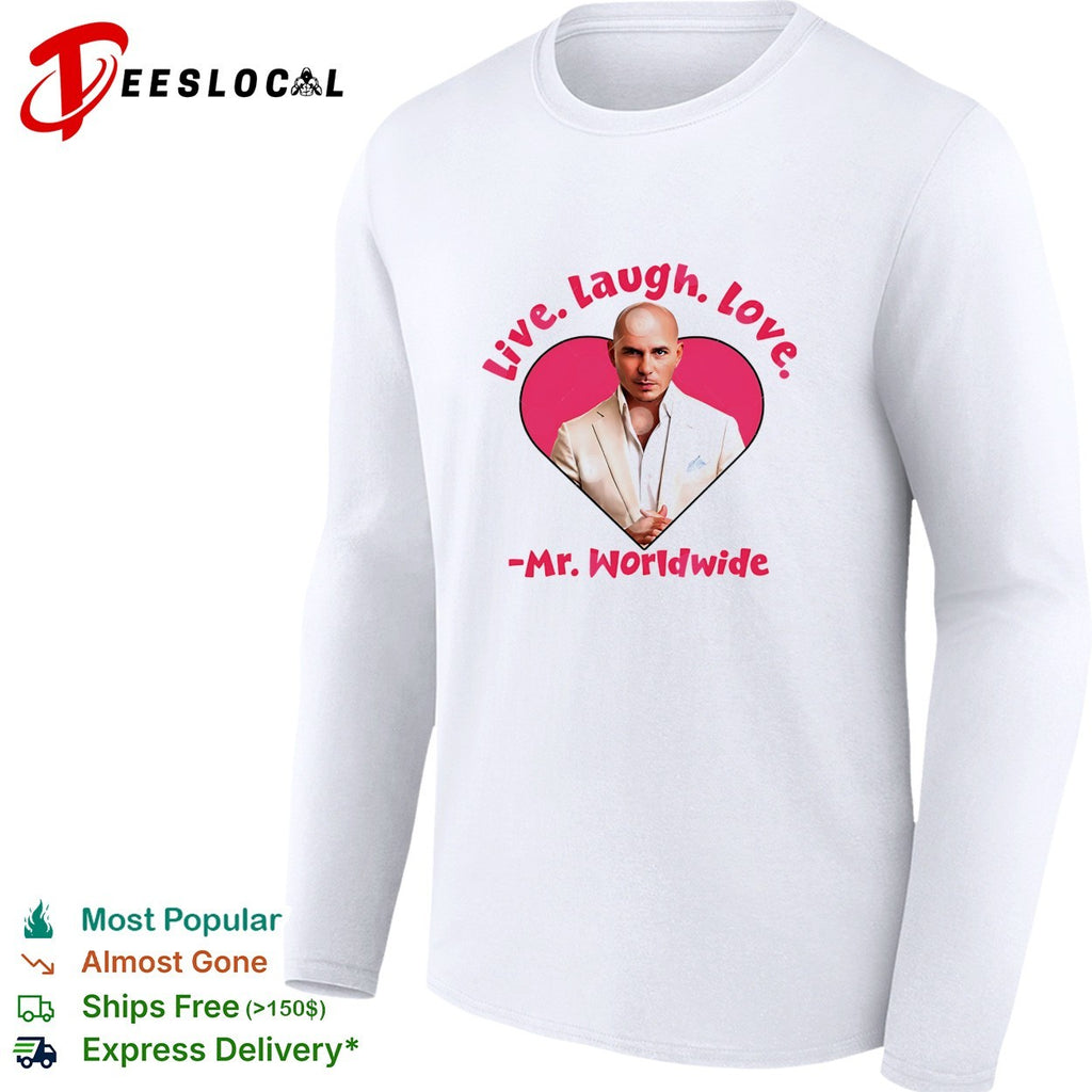 Live laugh love Mr Worldwide Pitbull portrait heart shirt