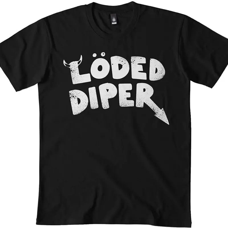 Loded Diper Classic Tshirt, Sweatshirt, Hoodie For Men Women Unisex | RetroVerseTees.com