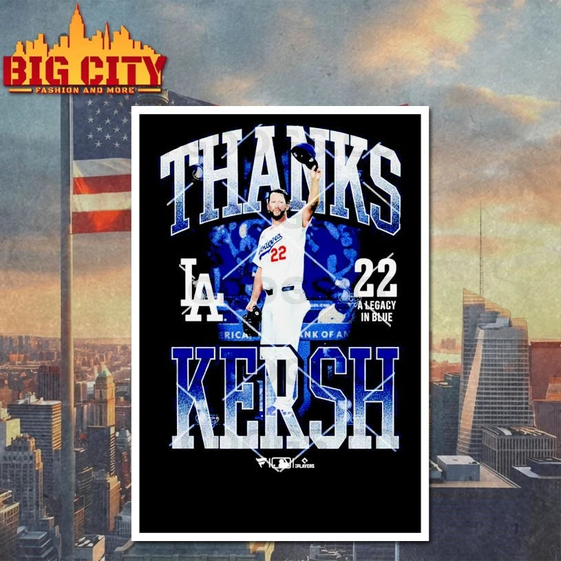 Los Angeles Dodgers Clayton Kershaw Thanks Kersh 22 A Legacy In Blue Shirt