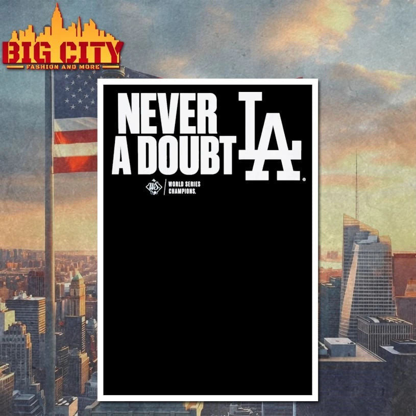 Los Angeles Dodgers Never A Doubt World series Champions shirt