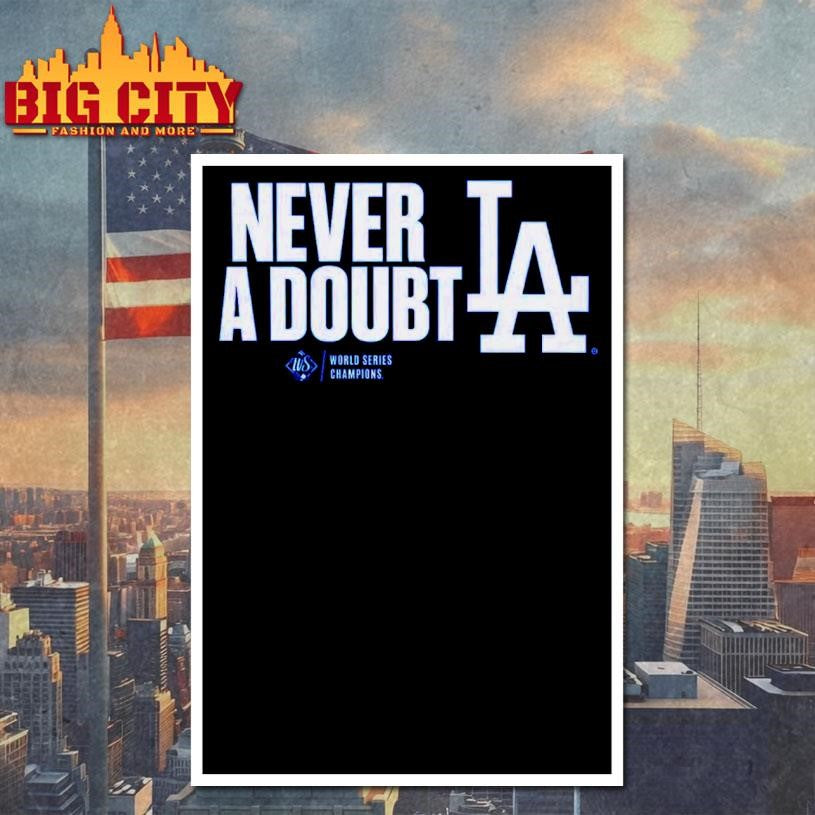 Los Angeles Dodgers Never A Doubt Shirt