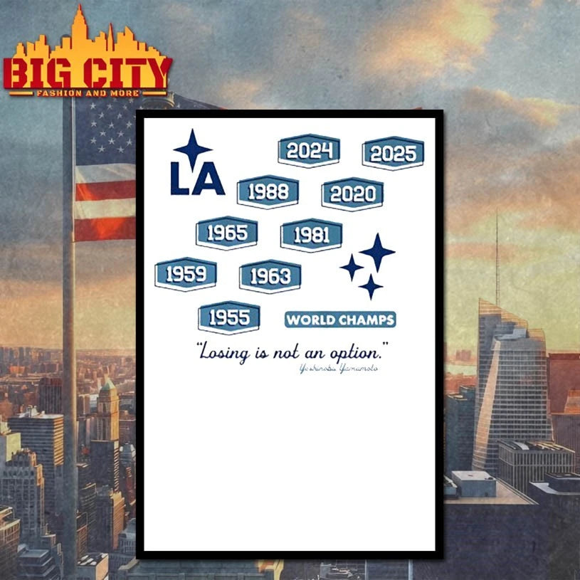 Los Angeles Dodgers Nine-Time World Champs Losing is not an option shirt