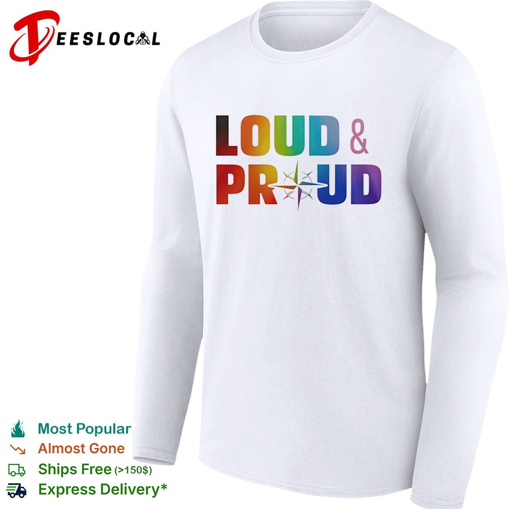 Loud and Proud Pride shirt