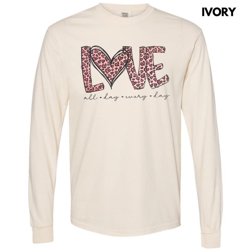Love All Day Every Day Long Sleeve Comfort Colors T-Shirt Hoodie, Sweatshirt | RetroVerseTees.com