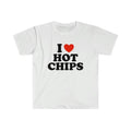 I Love Tee, Unisex T-shirt, Gift for him, Gift for her, Trending shirt, I Heart / Love Hot Chips Funny Celebrity Inspired...