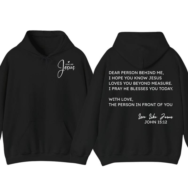 Love Like Jesus Hoodie T-Shirt, Dear Person Behind Me, Christian Clothing Shirt, Easter Day Jesus Love You, Unisex Hoodie...