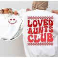 Loved Aunts Club Sweatshirt, Loved Aunt Sweatshirt, Trendy Aunt Sweatshirt, Valentine's Day Sweatshirt, Funny Valentines...