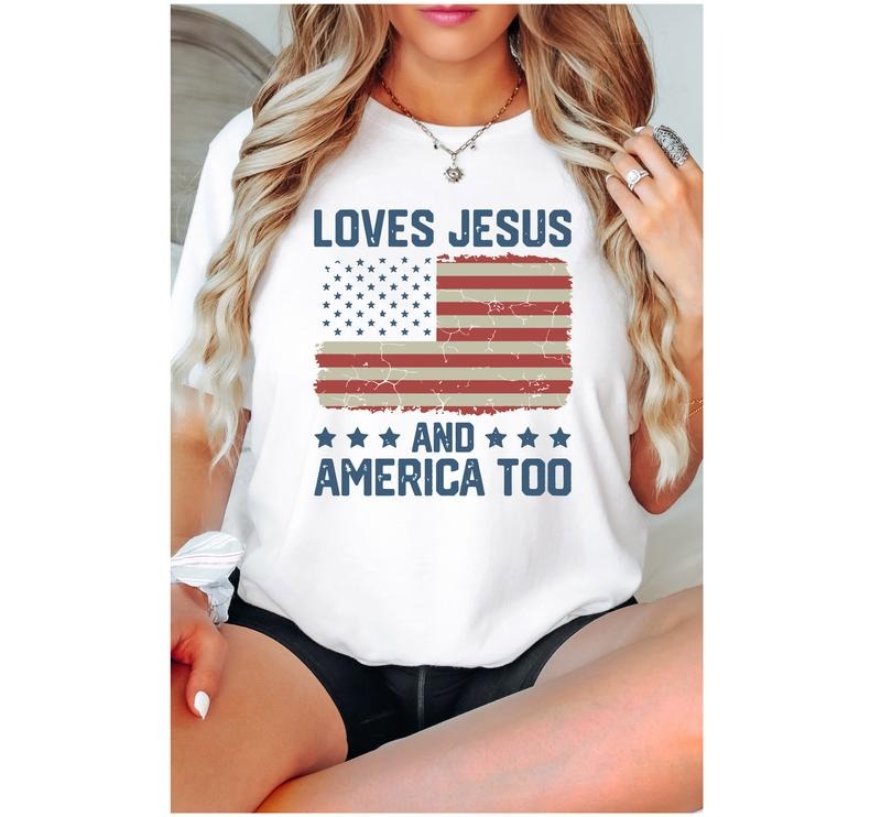 Loves Jesus And America Too Shirt, Christian 4th Of July T-shirt, Independence Day Tee, Jesus Lover Gift Tee, Unisex Patriotic Shirt, Freedom Tee, Gift For Her. 4 th shirts