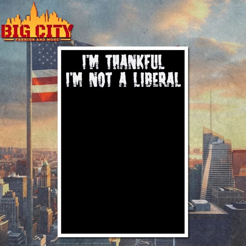 LynneP wearing I’m thankful i’m not a liberal shirt