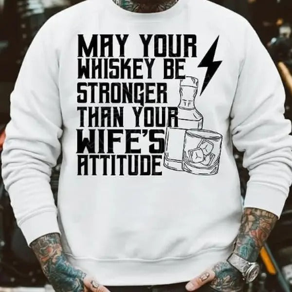 MAY YOUR WHISKEY DTF Transfers - THIS IS NOT A SHIRT Hoodie, Sweatshirt | RetroVerseTees.com